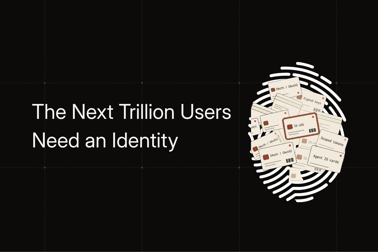 The next trillion users need an identity