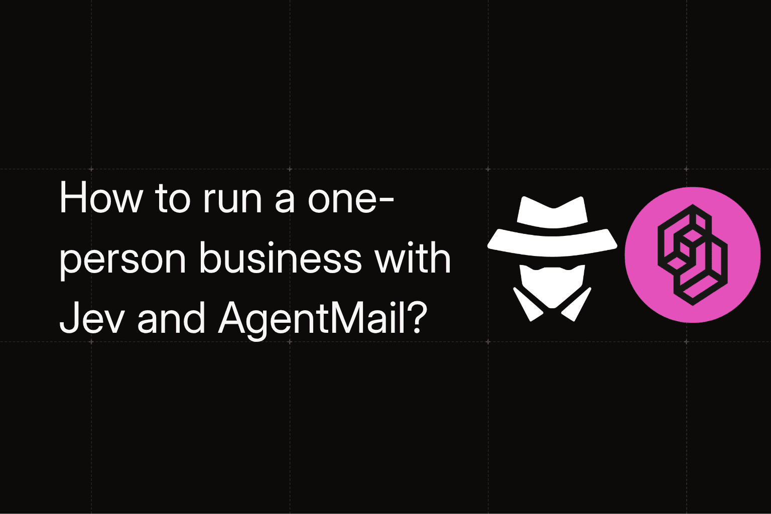 How can you run a one-person business with Jev and AgentMail?