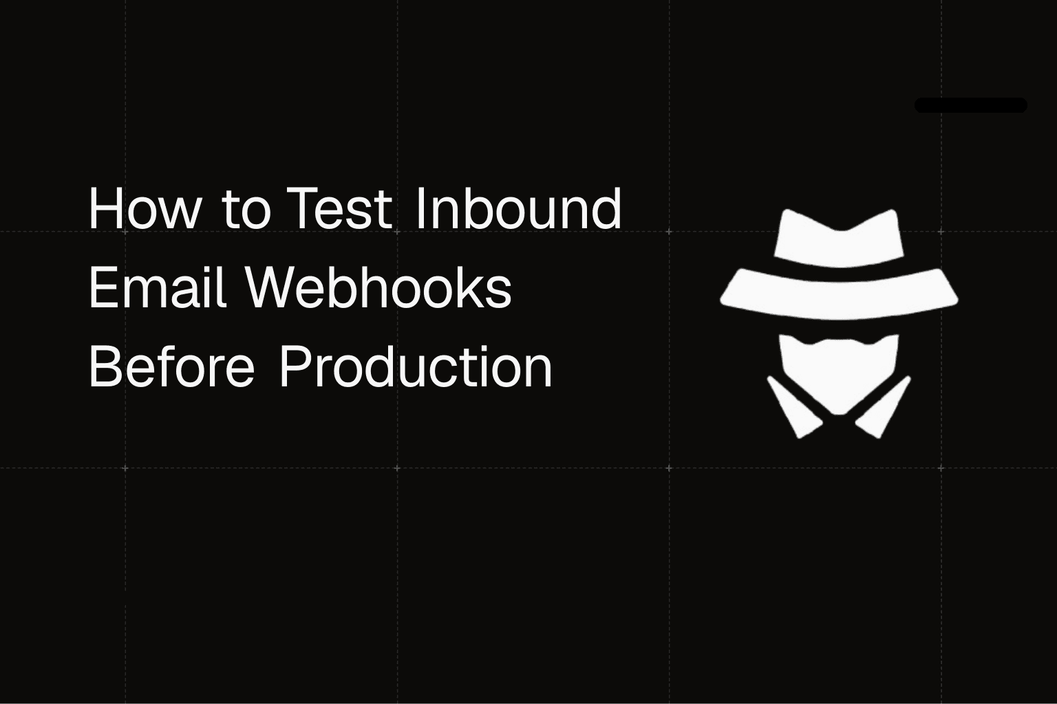 How to Test Inbound Email Webhooks Before Production